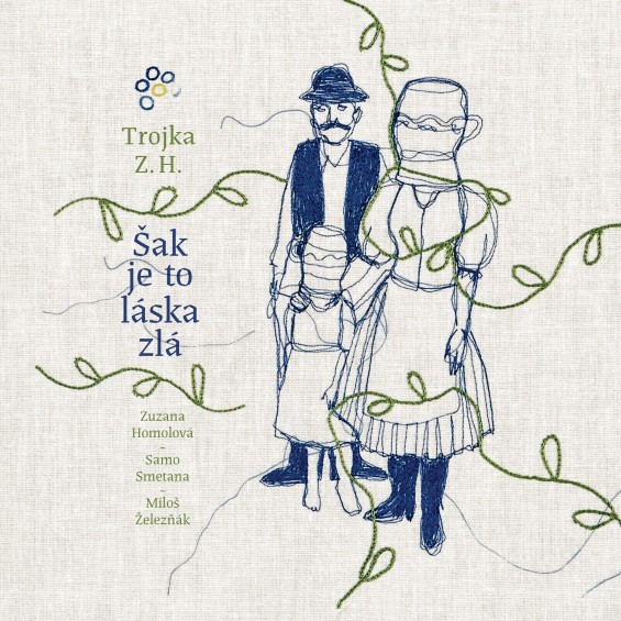 CD Shop - TROJKA ZUZANY HOMOLOVEJ SAK JE TO LASKA ZLA