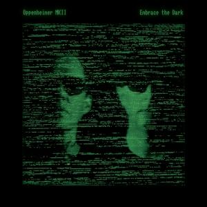 CD Shop - OPPENHEIMER MKII EMBRACE THE DARK
