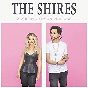 CD Shop - THE SHIRES ACCIDENTALLY ON PURPOSE