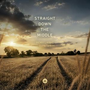 CD Shop - REMY LABBE QUINTET STRAIGHT DOWN THE MIDDLE