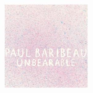 CD Shop - PAUL BARIBEAU UNBEARABLE