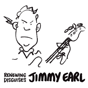 CD Shop - JIMMY EARL RENEWING DISGUISES