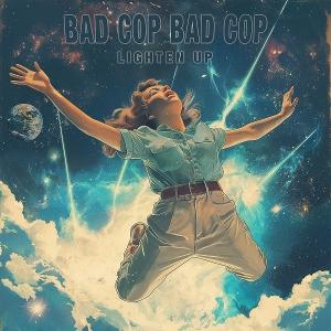 CD Shop - BAD COP BAD COP LIGHTEN UP