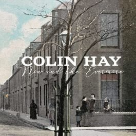 CD Shop - COLIN HAY NOW AND THE EVERMORE