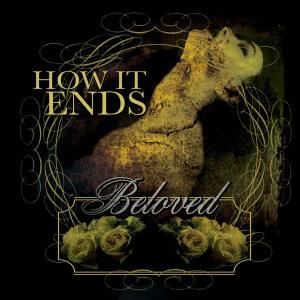CD Shop - HOW IT ENDS BELOVED