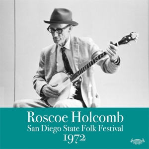 CD Shop - ROSCOE HOLCOMB SAN DIEGO STATE FOLK F...