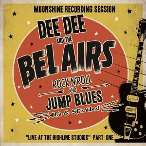 CD Shop - DEE DEE & THE BEL AIRS MOONSHINE RECORDING SE...