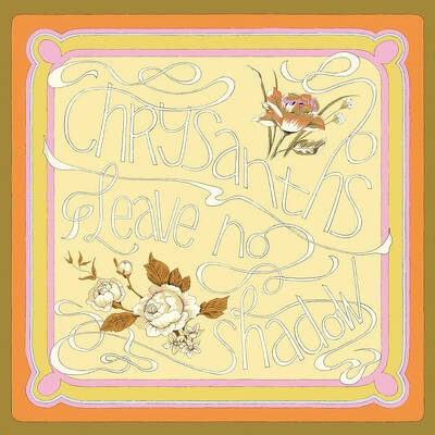 CD Shop - CHRYSANTHS LEAVE NO SHADOW