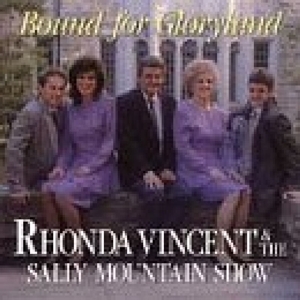 CD Shop - RHONDA VINCENT BOUND FOR GLORYLAND