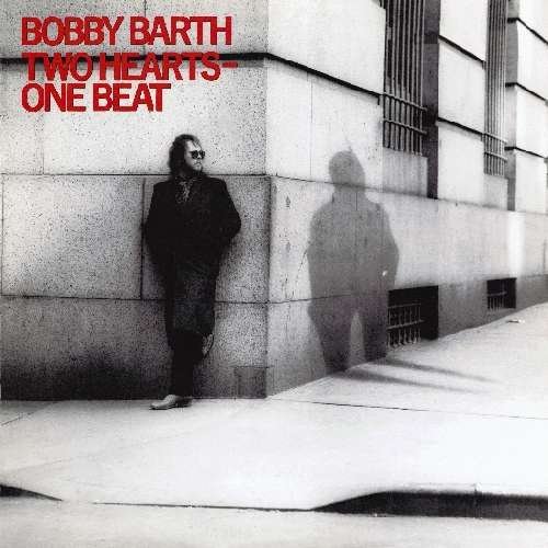 CD Shop - BOBBY BARTH TWO HEARTS - ONE BEAT