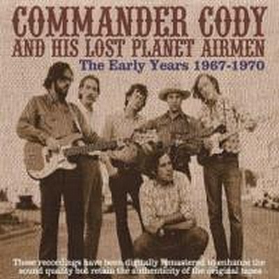 CD Shop - COMMANDER CODY THE EARLY YEARS 1967-19