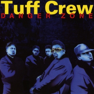 CD Shop - TUFF CREW DANGER ZONE