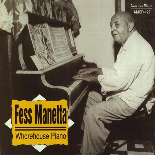 CD Shop - FESS MANETTA WHOREHOUSE PIANO
