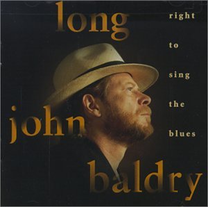 CD Shop - LONG JOHN BALDRY RIGHT TO SING THE BLUES