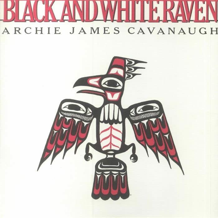 CD Shop - ARCHIE JAMES CAVANAUGH BLACK AND WHITE RAVEN