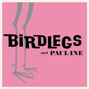 CD Shop - BIRDLEGS & PAULINE BIRDLEGS & PAULINE