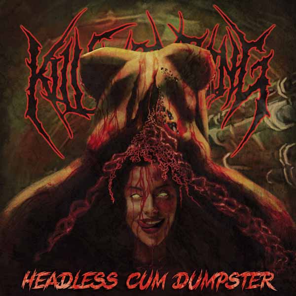 CD Shop - KILL EVERYTHING HEADLESS CUM DUMPSTER