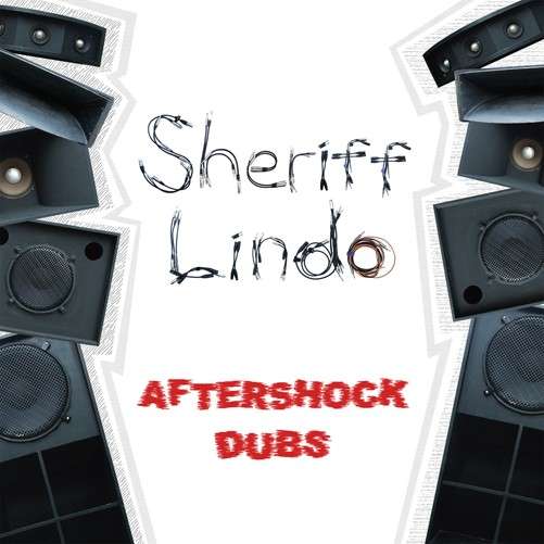 CD Shop - SHERIFF LINDO AFTERSHOCK DUBS