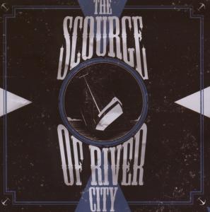 CD Shop - SCOURGE OF RIVER CITY SCOURGE OF RIVER CITY