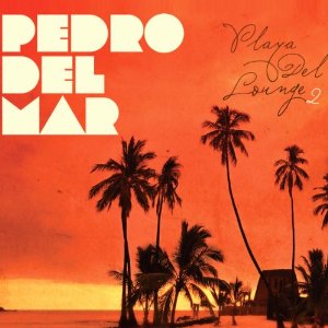 CD Shop - PEDRO DEL MAR PLAYA DEL LOUNGE 2