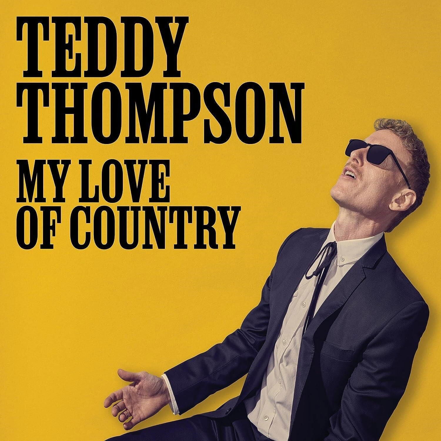 CD Shop - TEDDY THOMPSON MY LOVE OF COUNTRY