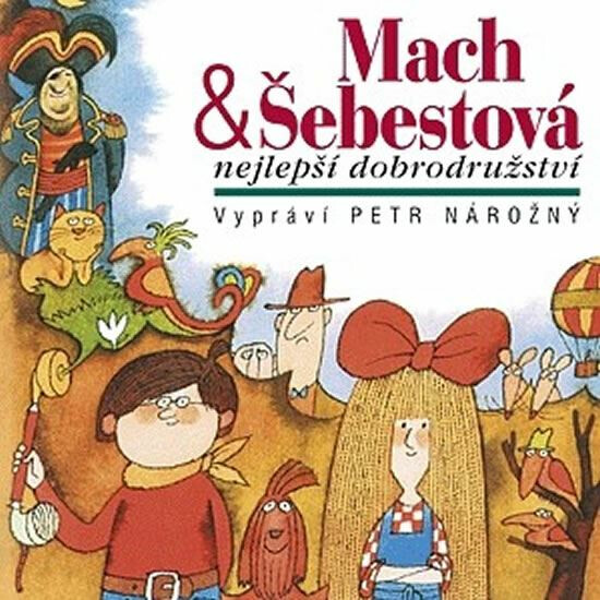 CD Shop - MILOš MACOUREK Mach a Šebestová /  Nejlepší dobrodružství (číta Petr Nárožný) - MP3-CD