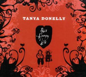 CD Shop - TANYA DONELLY THIS HUNGRY LIFE