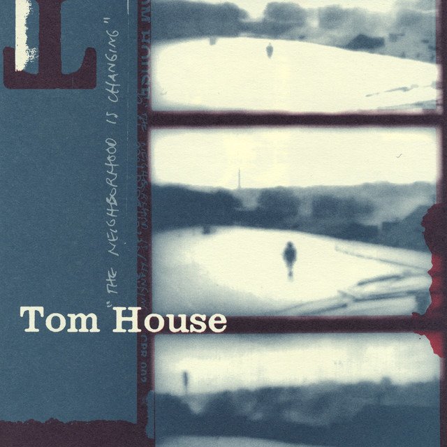 CD Shop - TOM HOUSE NEIGHBORHOOD IS CHANGING