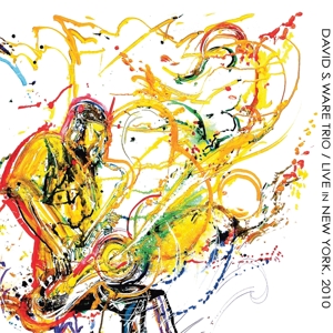CD Shop - DAVID S. -TRIO- WARE LIVE IN NEW YORK, 2010
