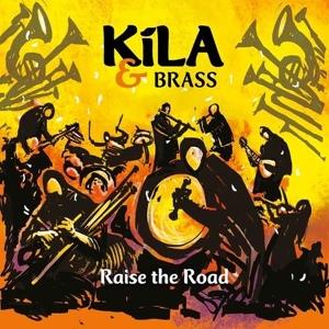 CD Shop - KILA,BRASS RAISE THE ROAD