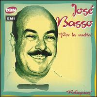 CD Shop - JOSE BASSO POR LA VULETA