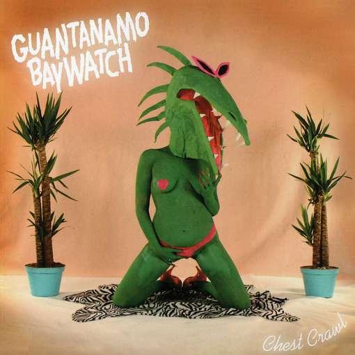CD Shop - GUANTANAMO BAYWATCH CHEST CRAWL