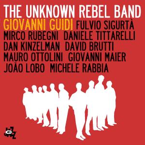 CD Shop - GIOVANNI GUIDI UNKNOWN REBEL BAND