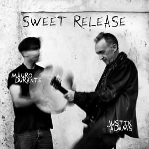 CD Shop - JUSTIN ADAMS,MAURO DURANTE SWEET RELEASE