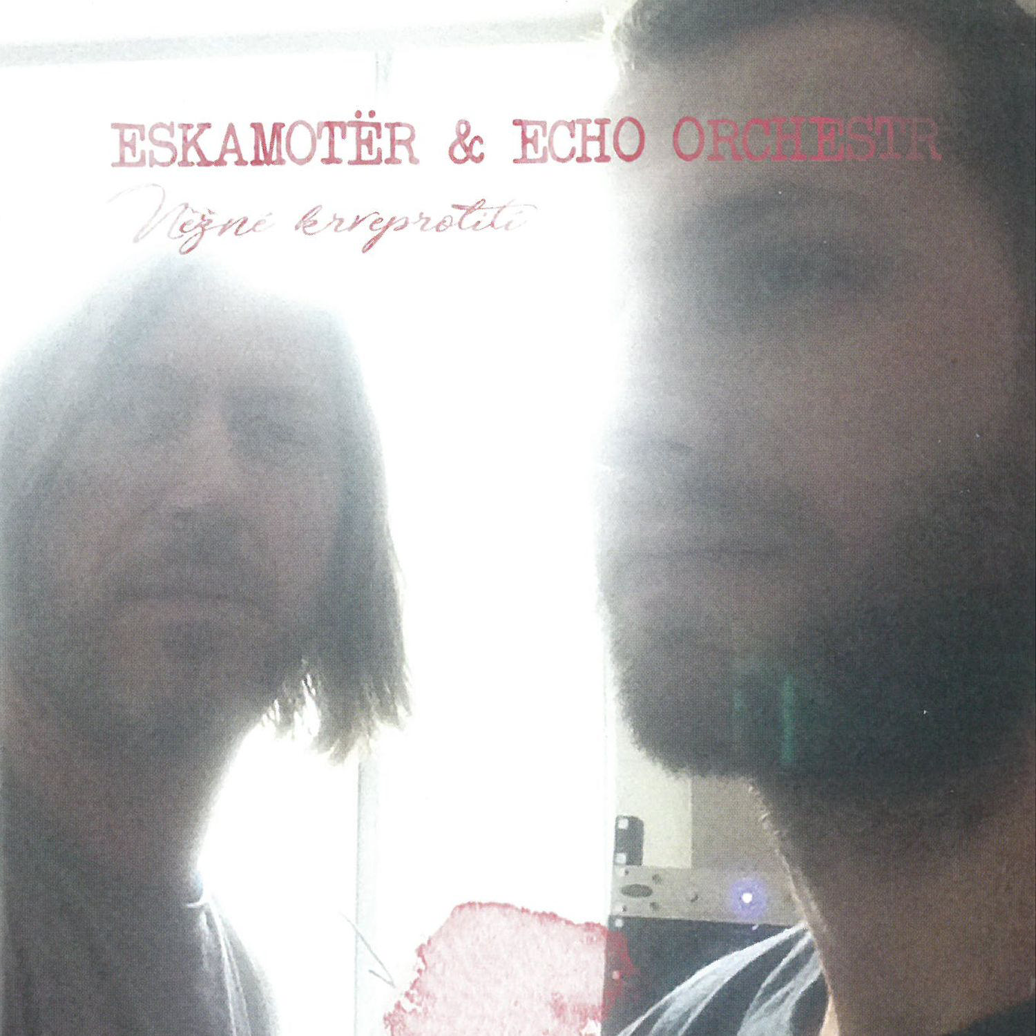 CD Shop - ESKAMOTER & ECHO ORCHESTR NEZNE KRVEPROLITI