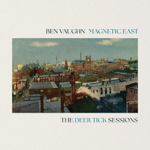 CD Shop - BEN VAUGHN MAGNETIC EAST: THE DEE...