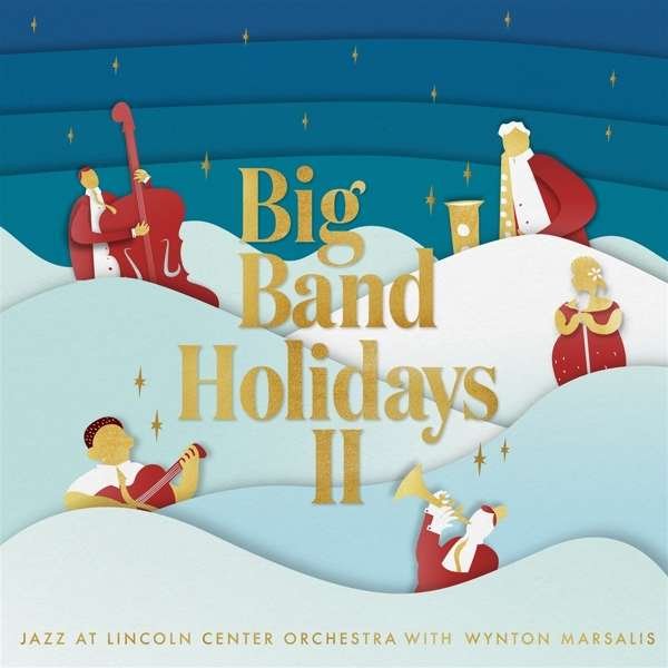 CD Shop - JAZZ AT LINCOLN CENTER ORCHESTRA & WYNTON MARSALIS BIG BAND HOLIDAYS II