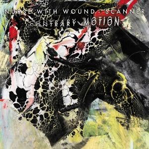CD Shop - NURSE WITH WOUND,SCANNER CONTRARY MOTION