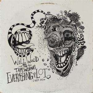 CD Shop - WILL WOOD & THE TAPEWORMS EVERYTHING IS A LOT (2...