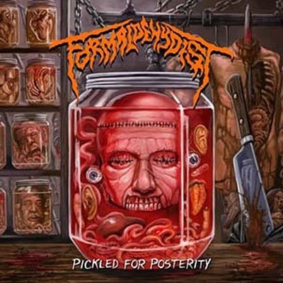 CD Shop - FORMALDEHYDIST PICKLED FOR POSTERITY