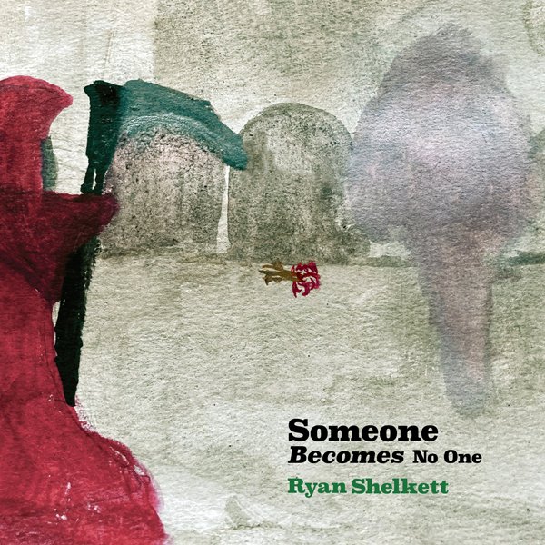 CD Shop - RYAN SHELKETT SOMEONE BECOMES NO ONE