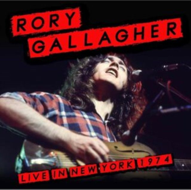 CD Shop - RORY GALLAGHER LIVE IN NEW YORK 1974