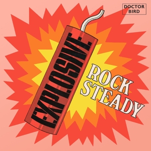 CD Shop - VARIOUS ARTISTS EXPLOSIVE ROCK STEADY