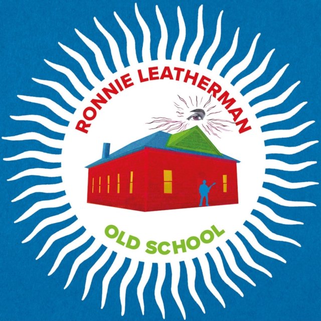 CD Shop - RONNIE LEATHERMAN OLD SCHOOL