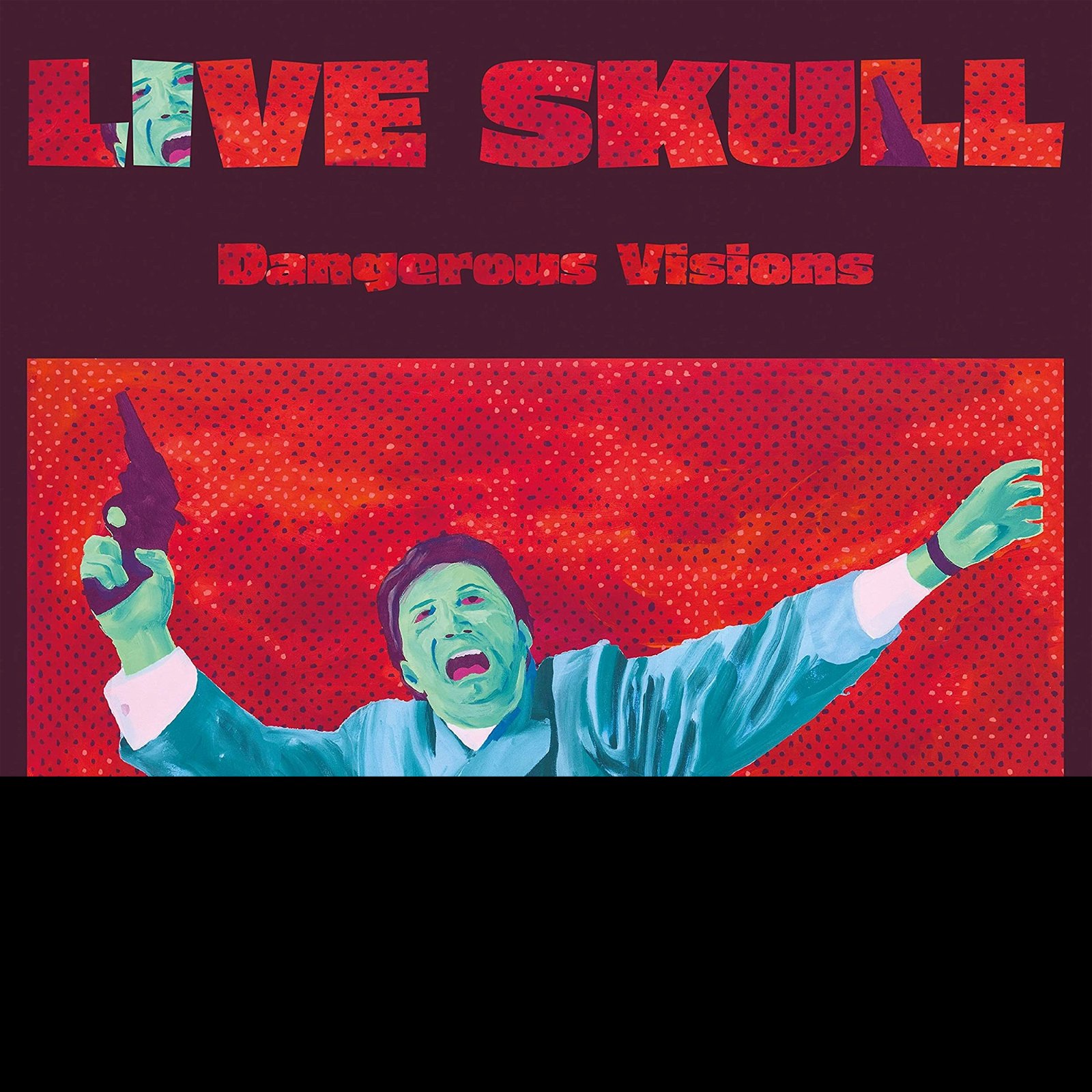 CD Shop - LIVE SKULL DANGEROUS VISIONS