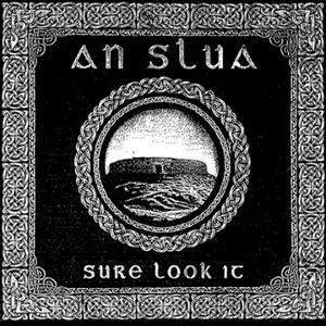CD Shop - AN SLUA SURE LOOK IT