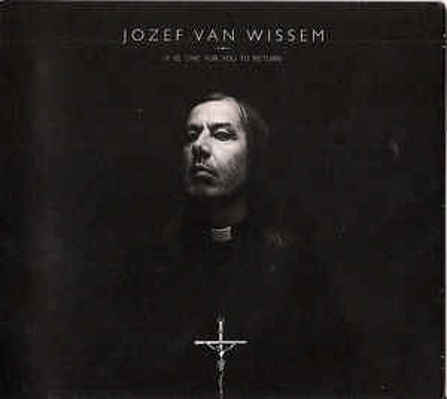 CD Shop - JOZEF VAN WISSEM IT IS TIME FOR YOU TO ...