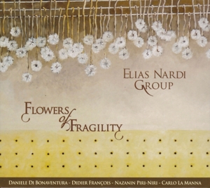 CD Shop - ELIAS NARDI GROUP FLOWERS OF FRAGILITY