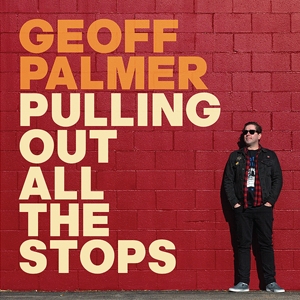 CD Shop - GEOFF PALMER PULLING OUT ALL THE STOPS