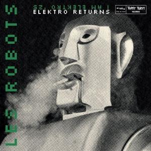CD Shop - LES ROBOTS 7-ELEKTRO RETURNS